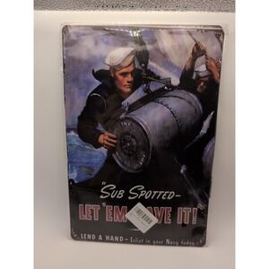 Sub Spotter Let Them Have It -Steel Decor Sign 12x8